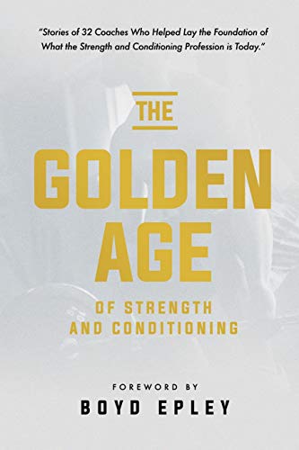 Book Cover The Golden Age of Strength and Conditioning