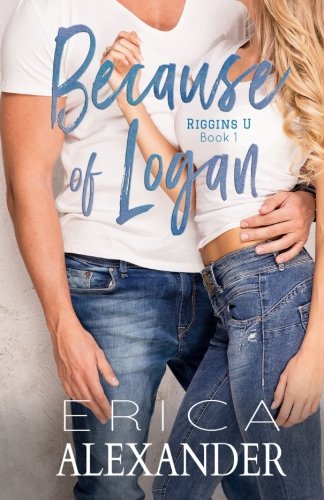 Book Cover Because of Logan (Riggins U Series) (Volume 1)