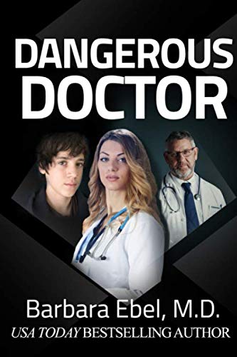 Book Cover Dangerous Doctor: A Medical Thriller (Dr. Annabel Tilson Novels)
