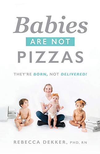 Book Cover Babies Are Not Pizzas: They're Born, Not Delivered