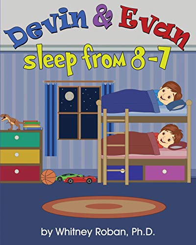 Book Cover Devin & Evan Sleep From 8-7: Teaching Children the Importance of Sleep