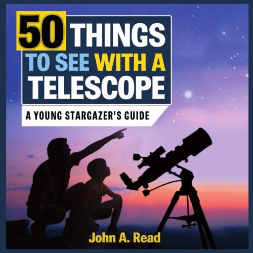 Book Cover 50 Things to See with a Telescope: A young stargazer's guide