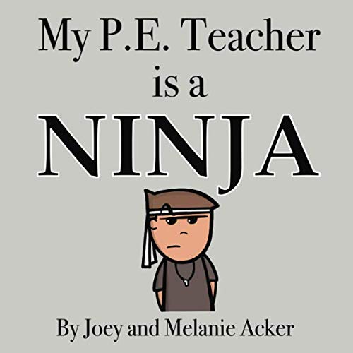 Book Cover My P.E. Teacher is a Ninja (The Wonder Who Crew)