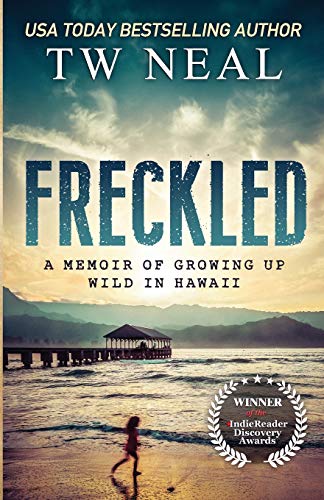 Book Cover Freckled: A Memoir of Growing up Wild in Hawaii (Memoir Series)