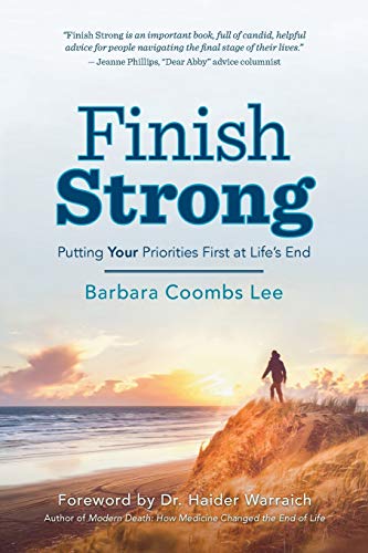 Book Cover Finish Strong: Putting YOUR Priorities First at Lifeâ€™s End