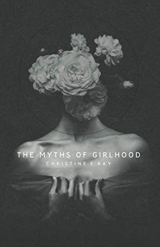 Book Cover The Myths of Girlhood