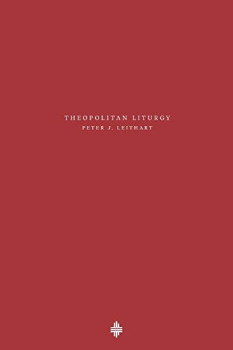 Book Cover Theopolitan Liturgy (1) (Theopolis Fundamentals)