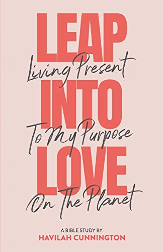 Book Cover Leap into Love: Living Present to my Purpose on the Planet