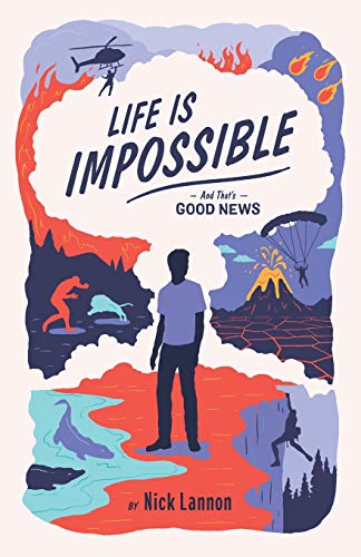 Book Cover Life Is Impossible: And That's Good News