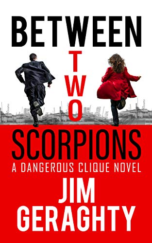 Book Cover Between Two Scorpions: A Dangerous Clique Novel (The CIAâ€™s Dangerous Clique)