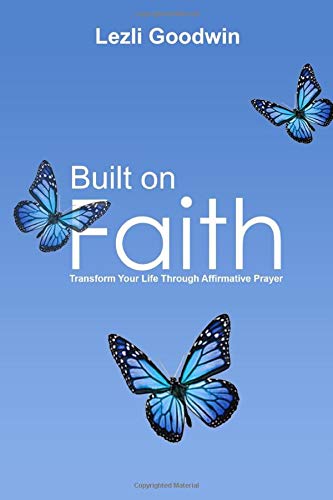 Book Cover Built on Faith: Transform Your Life Through Affirmative Prayer