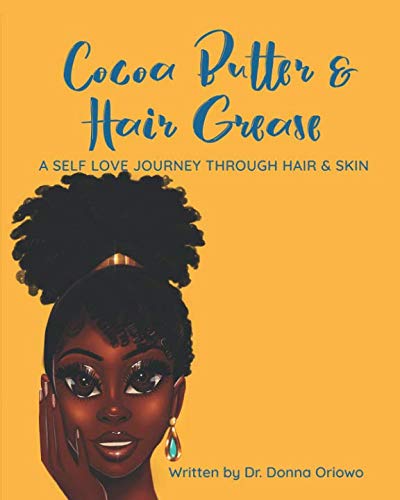 Book Cover Cocoa Butter & Hair Grease: A Self Love Journey Through Hair and Skin