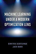 Book Cover Machine Learning Under a Modern Optimization Lens