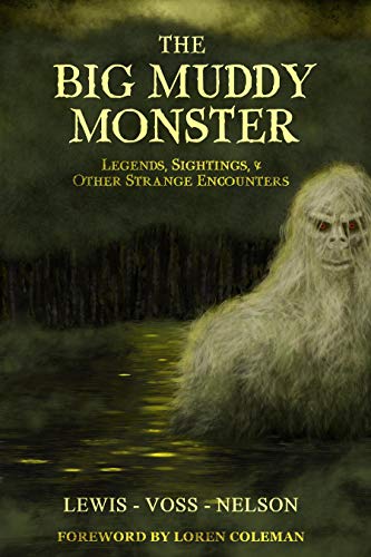 Book Cover The Big Muddy Monster: Legends, Sightings and Other Strange Encounters