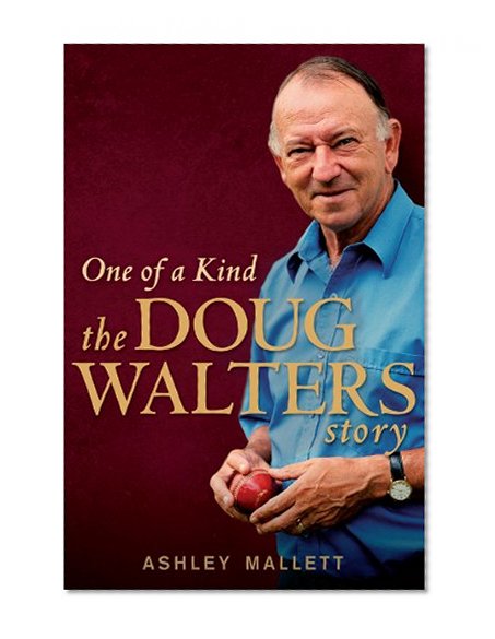 One of a Kind: The Doug Walters Story