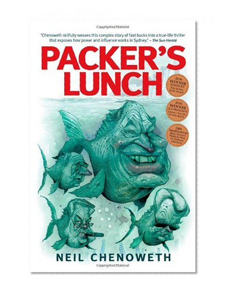 Packer's Lunch: A Rollicking Tale Of Swiss Bank Accounts and Money-making Adventurers in The Roaring '90's