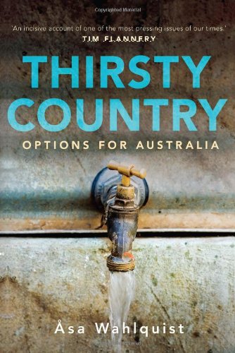 Thirsty Country: Options for Australia