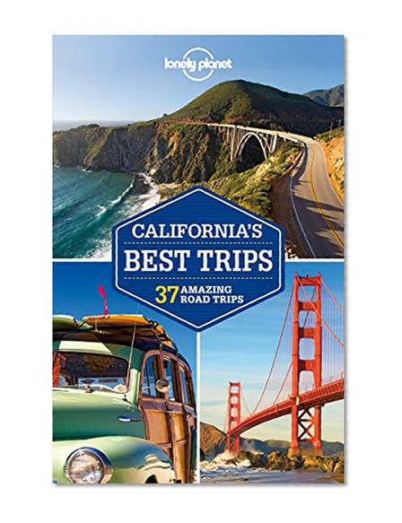 Book Cover Lonely Planet California's Best Trips (Travel Guide)