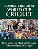 Complete History of World Cup Cricket