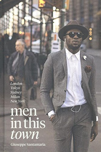Book Cover Men In This Town: London, Tokyo, Sydney, Milan and New York