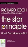 The Star Principle: How It Can Make You Rich