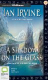 A Shadow on the Glass (View from the Mirror Series)