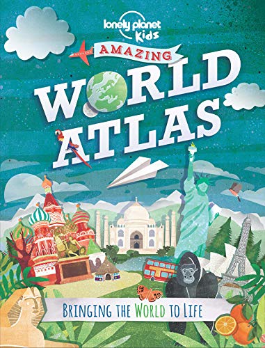 Book Cover Amazing World Atlas: Bringing the World to Life (Lonely Planet Kids)