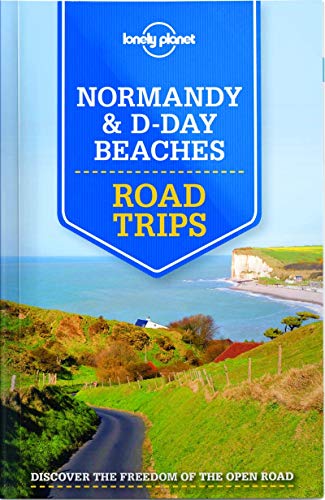 Book Cover Lonely Planet Normandy & D-Day Beaches Road Trips