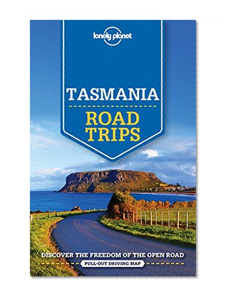 Book Cover Lonely Planet Tasmania Road Trips (Travel Guide)