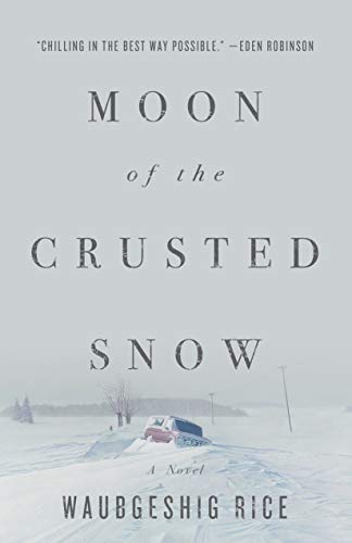 Book Cover Moon of the Crusted Snow: A Novel