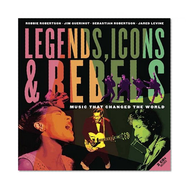Book Cover Legends, Icons & Rebels: Music That Changed the World