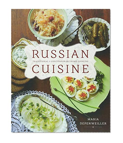 Book Cover Russian Cuisine: Traditional and Contemporary Home Cooking
