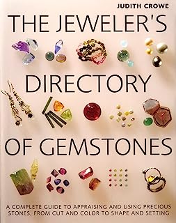 Book Cover The Jeweler's Directory of Gemstones: A Complete Guide to Appraising and Using Precious Stones From Cut and Color to Shape and Settings