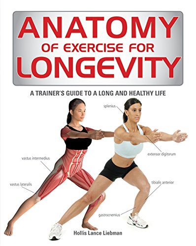 Book Cover Anatomy of Exercise for Longevity: A Trainer's Guide to a Long and Healthy Life