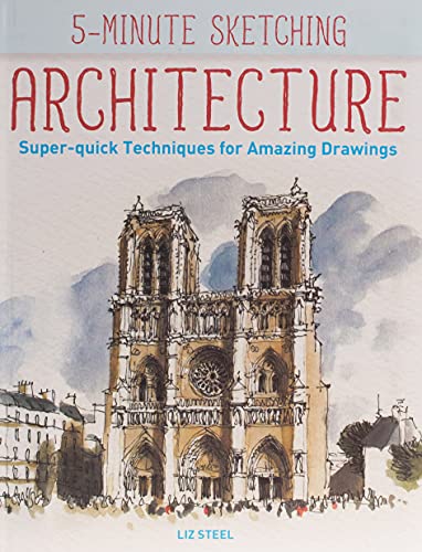 Book Cover 5-Minute Sketching -- Architecture: Super-quick Techniques for Amazing Drawings