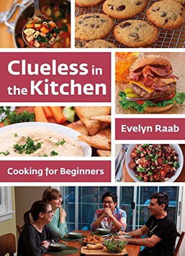 Book Cover Clueless in the Kitchen: Cooking for Beginners