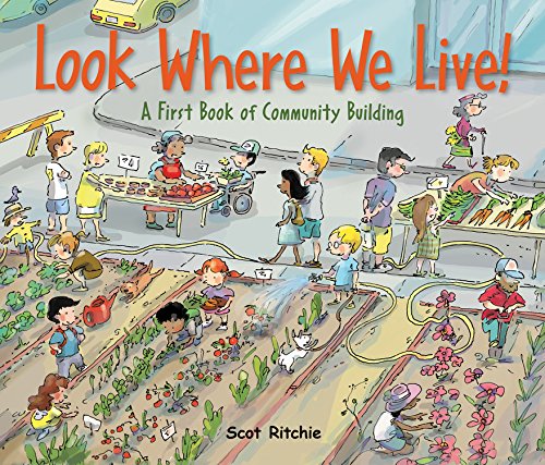 Book Cover Look Where We Live!: A First Book of Community Building (Exploring Our Community)