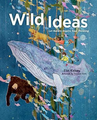 Book Cover Wild Ideas: Let Nature Inspire Your Thinking