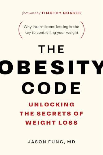 Book Cover The Obesity Code - Unlocking the Secrets of Weight Loss (Book 1)