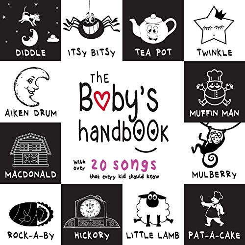 Book Cover The Baby's Handbook: 21 Black and White Nursery Rhyme Songs, Itsy Bitsy Spider, Old MacDonald, Pat-a-cake, Twinkle Twinkle, Rock-a-by baby, and More (Engage Early Readers: Children's Learning Books)