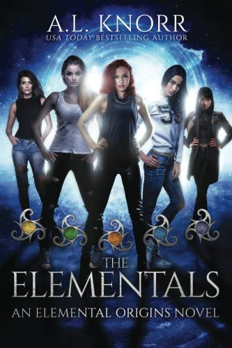 Book Cover The Elementals: An Elemental Origins Novel (The Elemental Origins Series) (Volume 6)