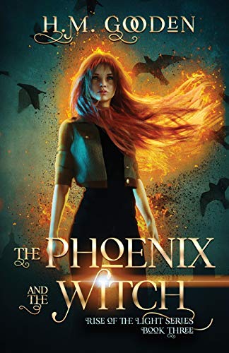 Book Cover The Phoenix and the Witch (The Rise of the Light Trilogy) (Volume 3)