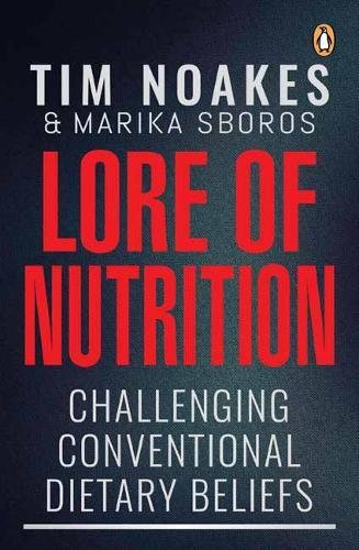 Book Cover Lore of Nutrition: Challenging conventional dietary beliefs