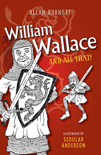 Book Cover William Wallace and All That (The And All That Series)