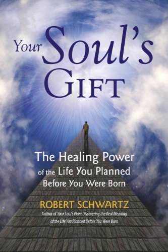 Book Cover Your Soul's Gift: The Healing Power of the Life You Planned Before You Were Born