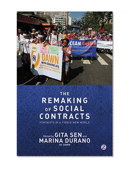 The Remaking of Social Contracts: Global Feminists in the Twenty-First Century