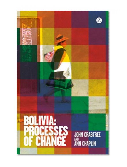 A Bolivia: Processes of Change
