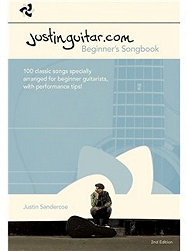 Book Cover Justinguitar.com Beginners Songbook: 100 Classic Songs Specially Arranged for Beginner Guitarists, with Performance Tips!