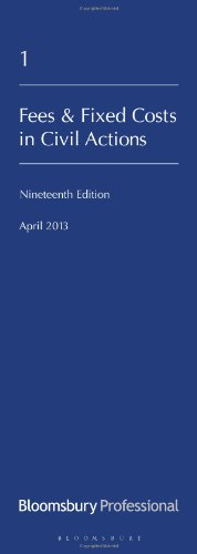 Lawyers Costs and Fees: Fees and Fixed Costs in Civil Actions: Nineteenth Edition
