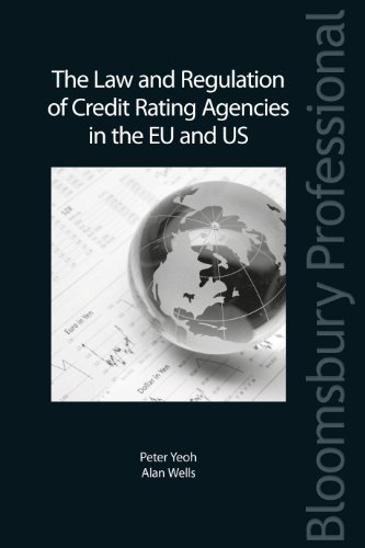 The Law and Regulation of Credit Rating Agencies in the EU and US